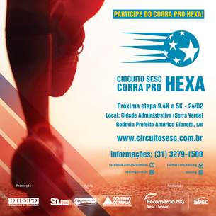 O "Circuito Sesc Corra pro Hexa", projeto do Sesc Minas, tem como finalidade reunir corrida de rua e futebol