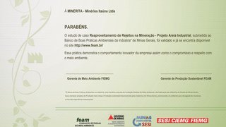 A empresa Minerita, do complexo minerário da Serra do Itatiauçu, foi a primeira a ser certificada